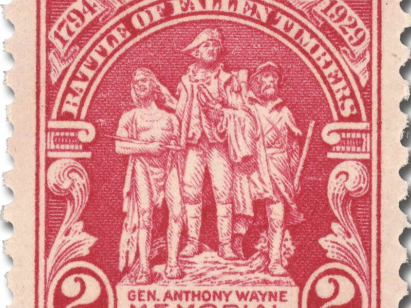 “Mad” Anthony Wayne and the 1929 Stamp That Sealed the Northwest Territory